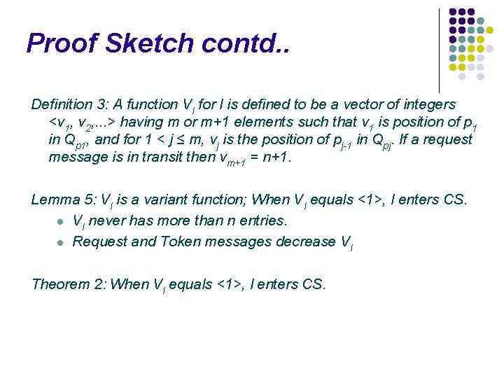 Proof Sketch contd. . Definition 3: A function Vl for l is defined to