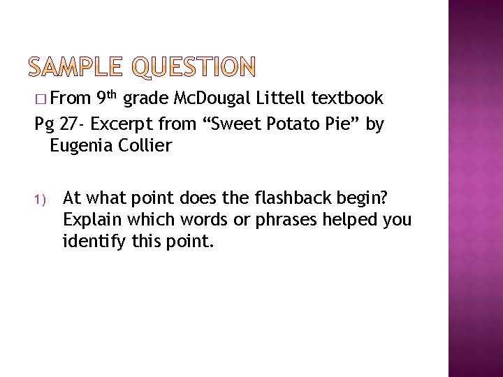 � From 9 th grade Mc. Dougal Littell textbook Pg 27 - Excerpt from