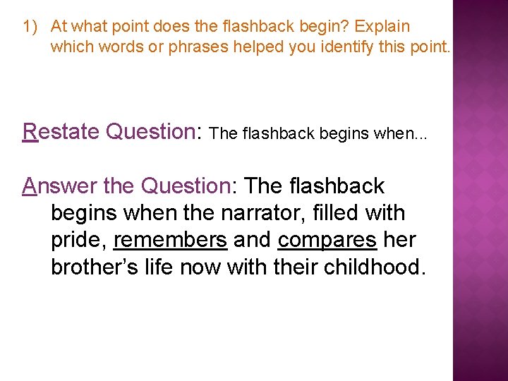 1) At what point does the flashback begin? Explain which words or phrases helped