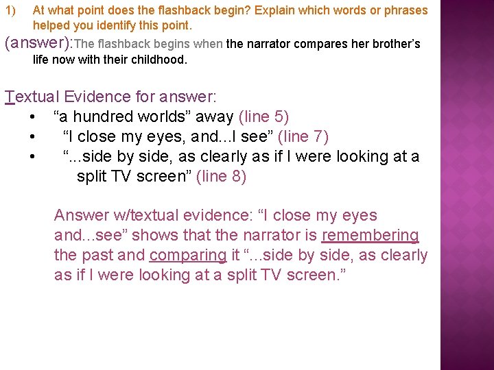 1) At what point does the flashback begin? Explain which words or phrases helped