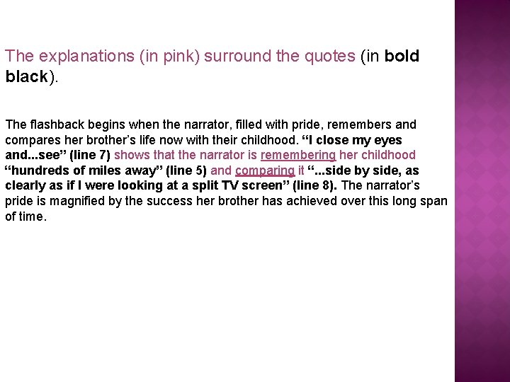 The explanations (in pink) surround the quotes (in bold black). The flashback begins when