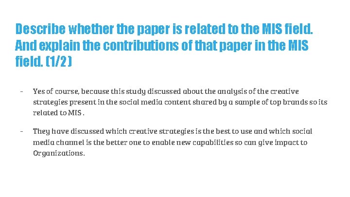 Describe whether the paper is related to the MIS field. And explain the contributions