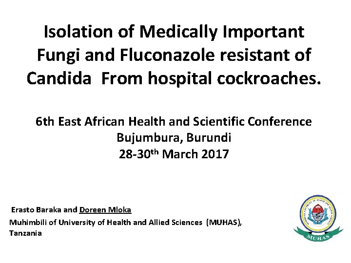 Isolation of Medically Important Fungi and Fluconazole resistant of Candida From hospital cockroaches. 6