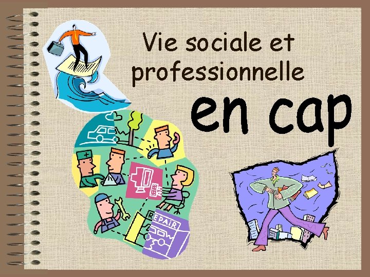 Vie sociale et professionnelle 