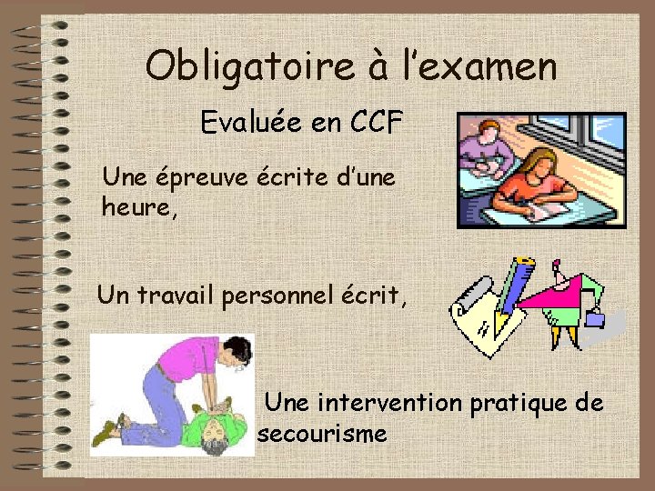 Obligatoire à l’examen Evaluée en CCF Une épreuve écrite d’une heure, Un travail personnel