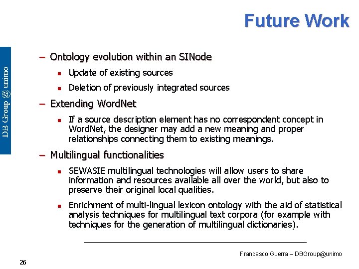 Future Work – Ontology evolution within an SINode n Update of existing sources n
