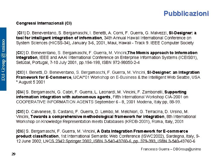Pubblicazioni Congressi Internazionali (CI) [CI 1] D. Beneventano, S. Bergamaschi, I. Benetti, A. Corni,