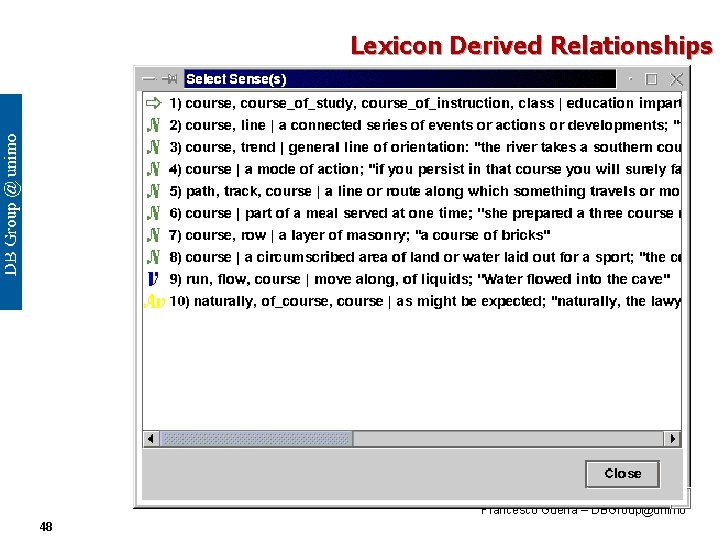 Lexicon Derived Relationships Francesco Guerra – DBGroup@unimo 48 