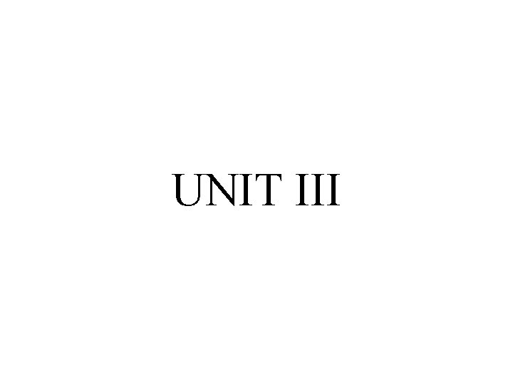 UNIT III 