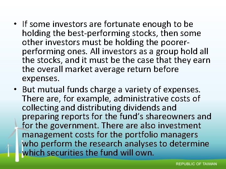  • If some investors are fortunate enough to be holding the best-performing stocks,