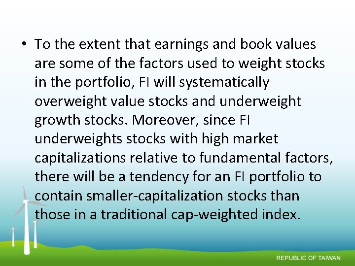  • To the extent that earnings and book values are some of the