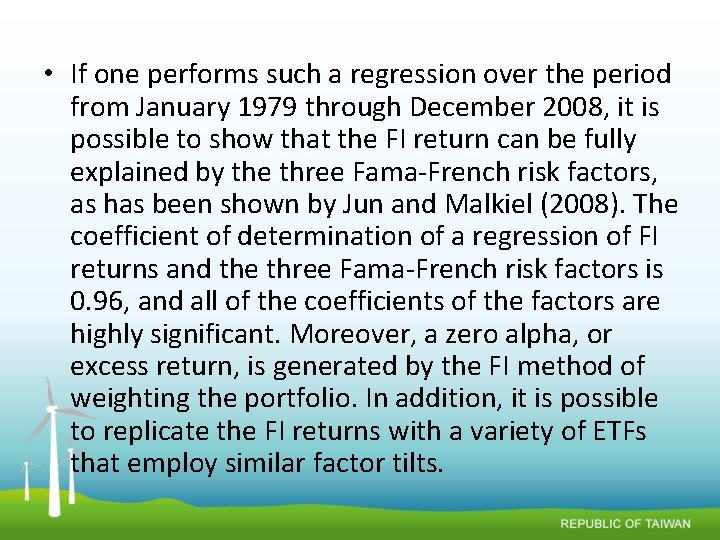  • If one performs such a regression over the period from January 1979