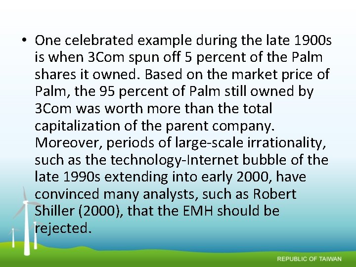  • One celebrated example during the late 1900 s is when 3 Com