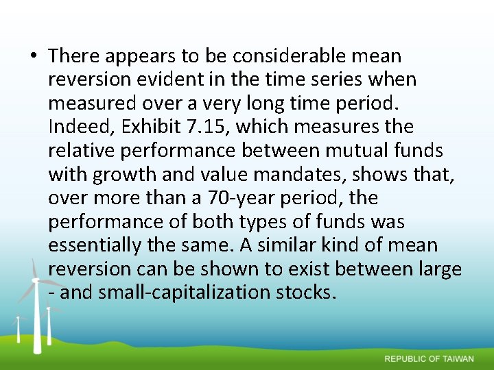  • There appears to be considerable mean reversion evident in the time series