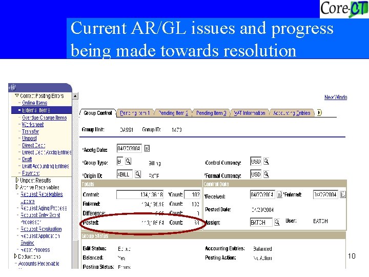 Current AR/GL issues and progress being made towards resolution 10 