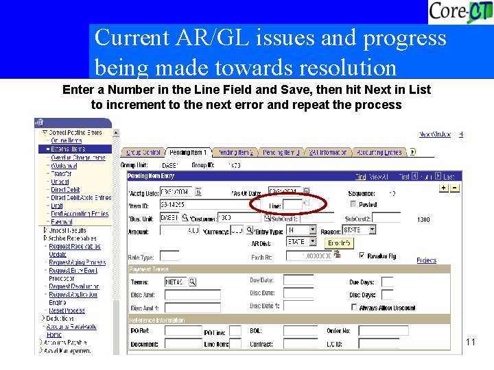 Current AR/GL issues and progress being made towards resolution Enter a Number in the