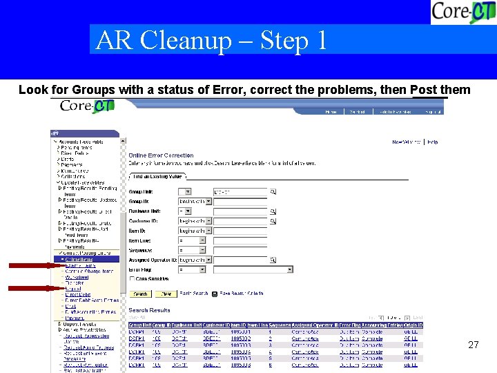 AR Cleanup – Step 1 Look for Groups with a status of Error, correct