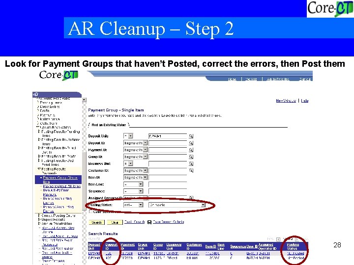 AR Cleanup – Step 2 Look for Payment Groups that haven’t Posted, correct the