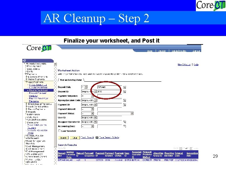 AR Cleanup – Step 2 Finalize your worksheet, and Post it 29 