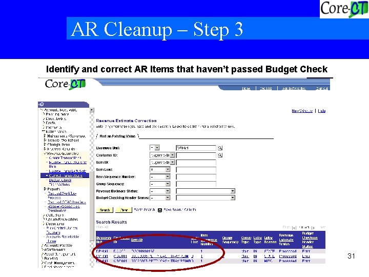 AR Cleanup – Step 3 Identify and correct AR Items that haven’t passed Budget