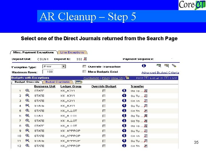 AR Cleanup – Step 5 Select one of the Direct Journals returned from the