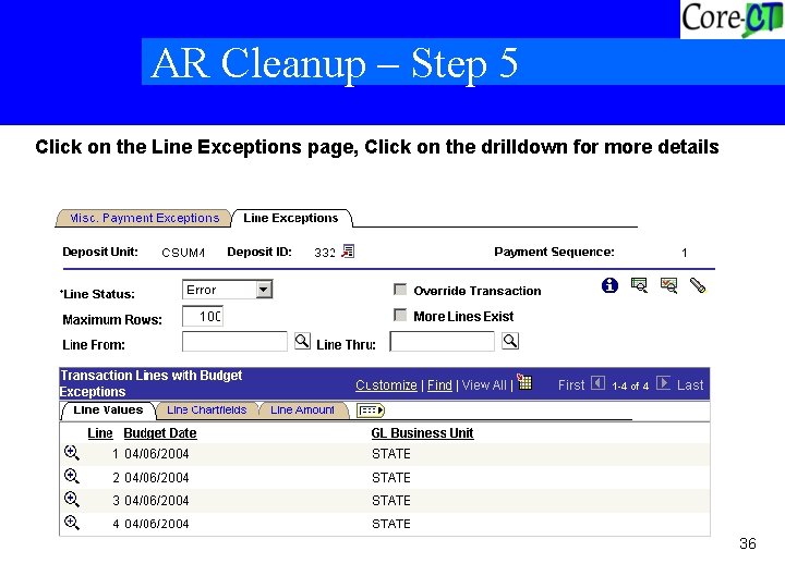 AR Cleanup – Step 5 Click on the Line Exceptions page, Click on the