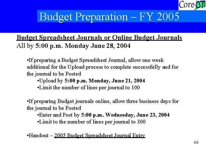 Budget Preparation – FY 2005 Budget Spreadsheet Journals or Online Budget Journals All by