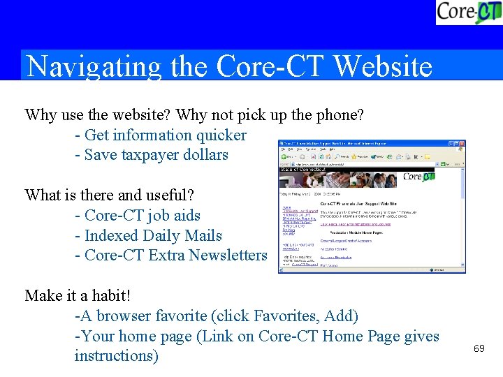 Navigating the Core-CT Website Why use the website? Why not pick up the phone?