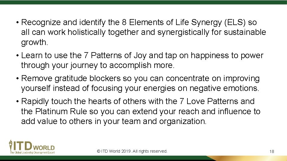 • Recognize and identify the 8 Elements of Life Synergy (ELS) so all • Recognize and identify the 8 Elements of Life Synergy (ELS) so all