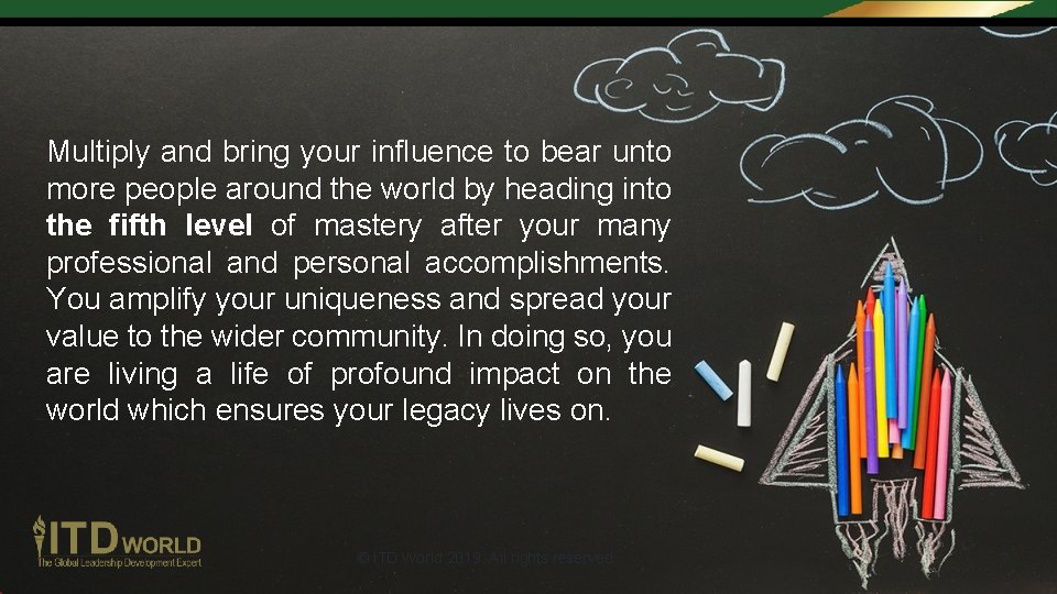 Multiply and bring your influence to bear unto more people around the world by Multiply and bring your influence to bear unto more people around the world by