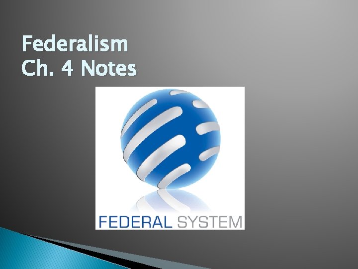 Federalism Ch. 4 Notes 
