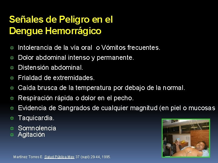 Señales de Peligro en el Dengue Hemorrágico Y Intolerancia de la vía oral o Señales de Peligro en el Dengue Hemorrágico Y Intolerancia de la vía oral o