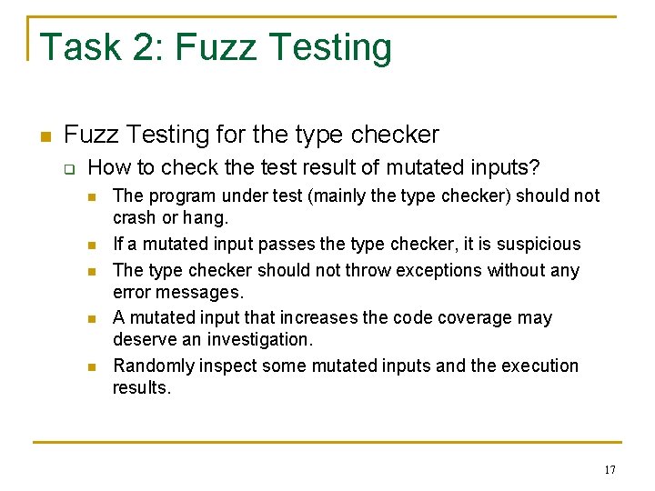 Task 2: Fuzz Testing n Fuzz Testing for the type checker q How to Task 2: Fuzz Testing n Fuzz Testing for the type checker q How to