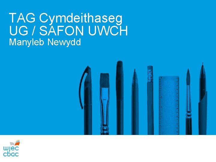 TAG Cymdeithaseg UG / SAFON UWCH Manyleb Newydd 