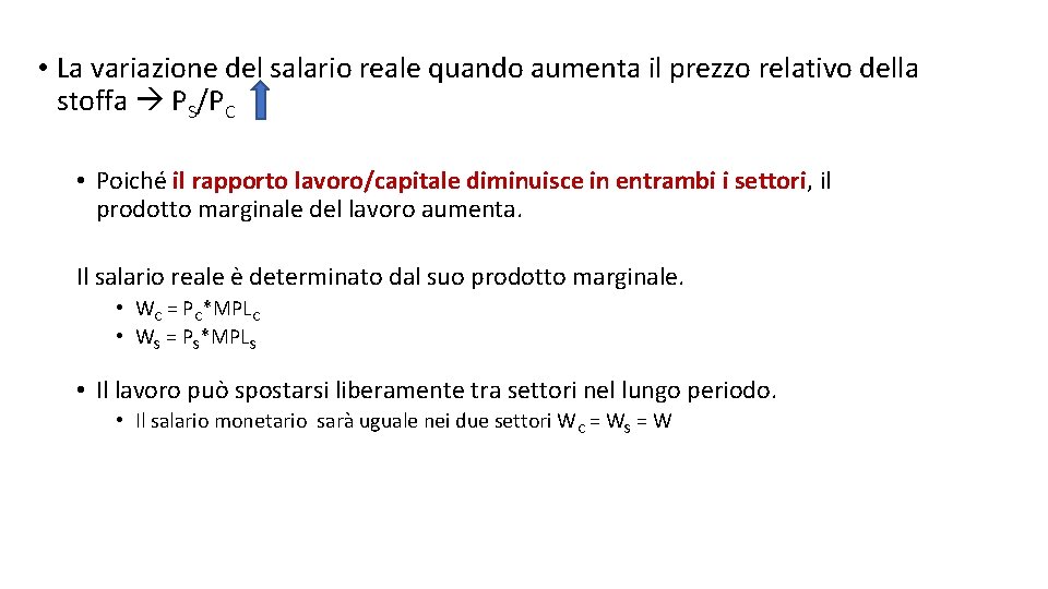  • La variazione del salario reale quando aumenta il prezzo relativo della stoffa