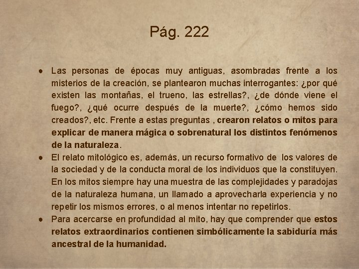 Pág. 222 ● Las personas de épocas muy antiguas, asombradas frente a los misterios