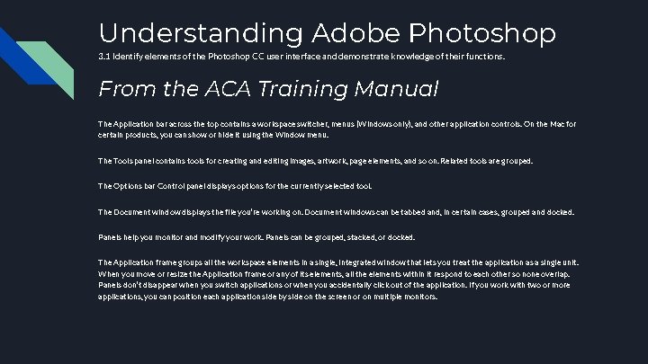 Understanding Adobe Photoshop 3. 1 Identify elements of the Photoshop CC user interface and Understanding Adobe Photoshop 3. 1 Identify elements of the Photoshop CC user interface and