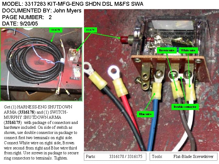 MODEL: 3317283 KIT-MFG-ENG SHDN DSL M&FS SWA DOCUMENTED BY: John Myers PAGE NUMBER: 2