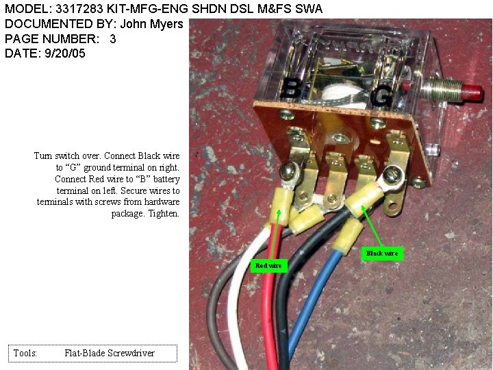 MODEL: 3317283 KIT-MFG-ENG SHDN DSL M&FS SWA DOCUMENTED BY: John Myers PAGE NUMBER: 3