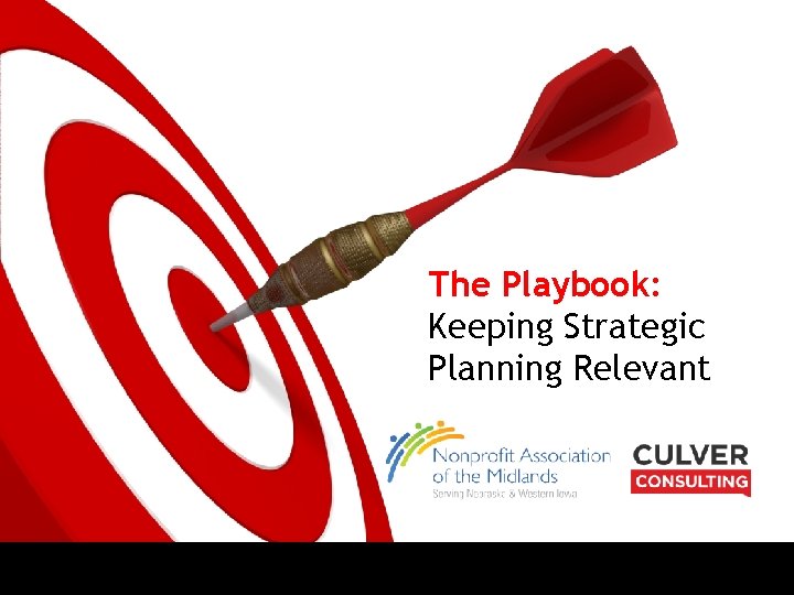 The Playbook: Keeping Strategic Planning Relevant 