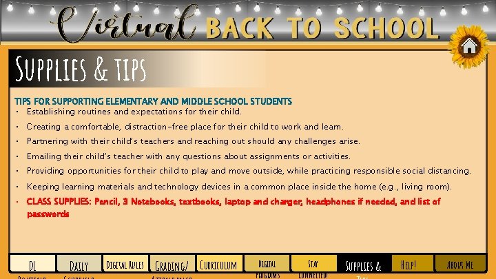 Supplies & tips TIPS FOR SUPPORTING ELEMENTARY AND MIDDLE SCHOOL STUDENTS • Establishing routines