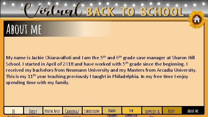 About me My name is Jackie Chiaravalloti and I am the 5 th and About me My name is Jackie Chiaravalloti and I am the 5 th and