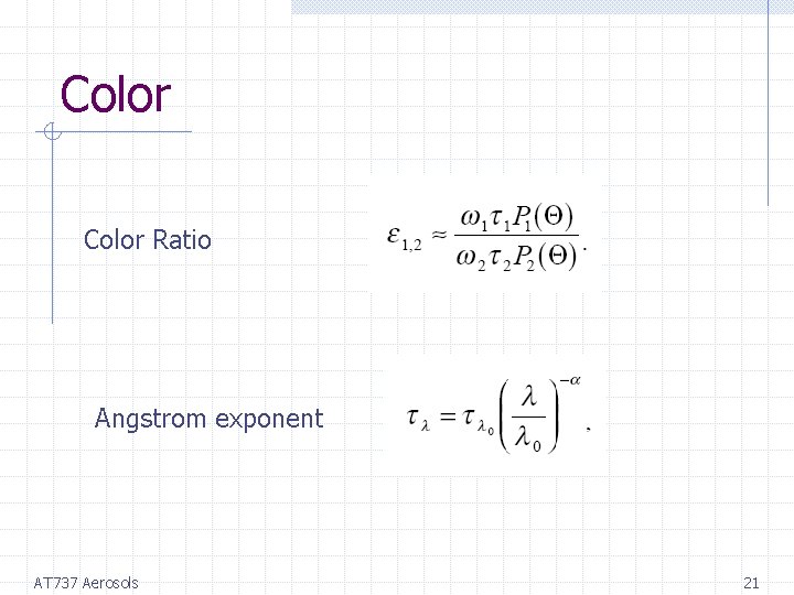 Color Ratio Angstrom exponent AT 737 Aerosols 21 
