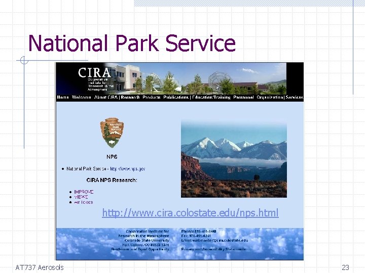 National Park Service http: //www. cira. colostate. edu/nps. html AT 737 Aerosols 23 
