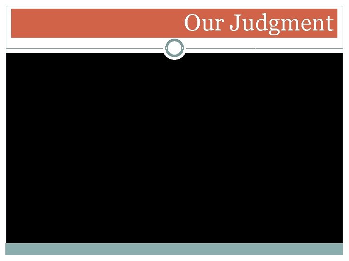 Our Judgment Our Judgment
