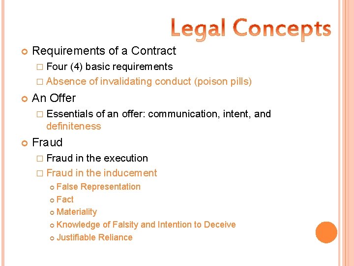 Requirements of a Contract � Four (4) basic requirements � Absence of invalidating Requirements of a Contract � Four (4) basic requirements � Absence of invalidating