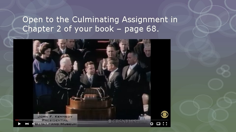 Open to the Culminating Assignment in Chapter 2 of your book – page 68.