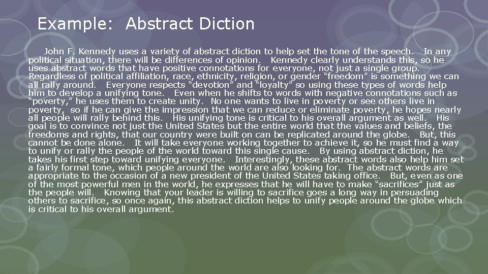 Example: Abstract Diction John F. Kennedy uses a variety of abstract diction to help