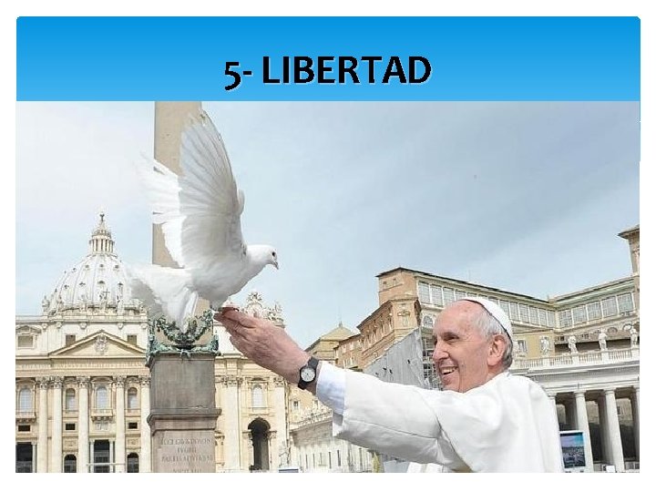 5 - LIBERTAD 