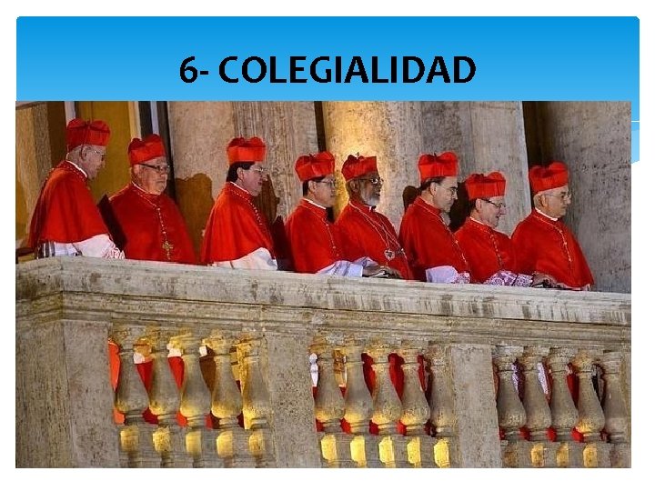 6 - COLEGIALIDAD 